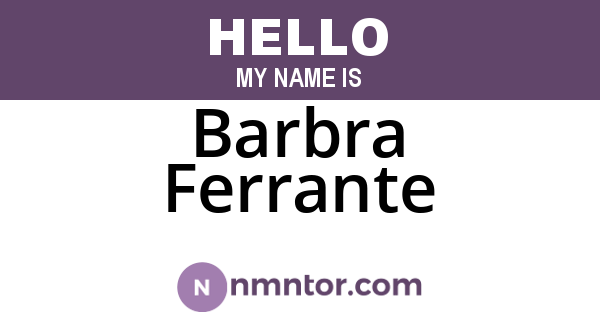 Barbra Ferrante