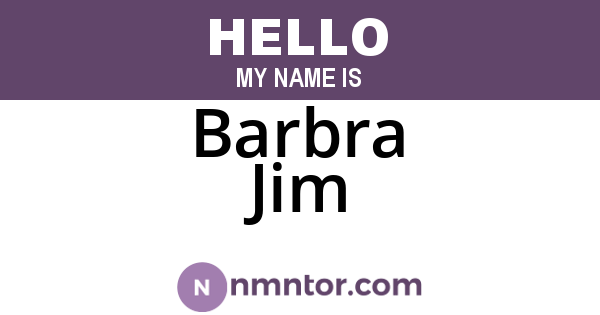 Barbra Jim
