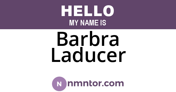 Barbra Laducer
