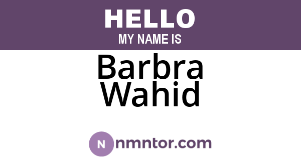 Barbra Wahid