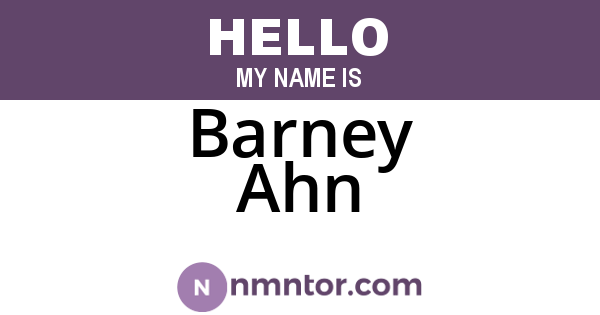 Barney Ahn
