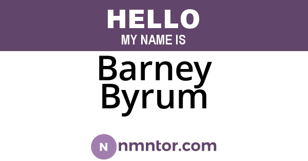 Barney Byrum