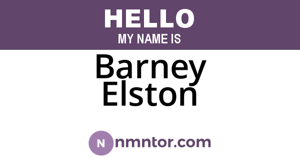 Barney Elston