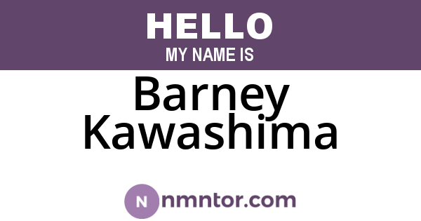 Barney Kawashima