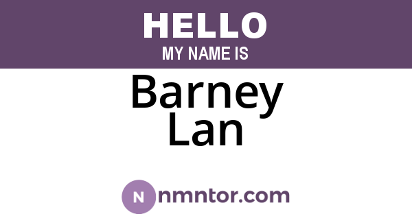 Barney Lan