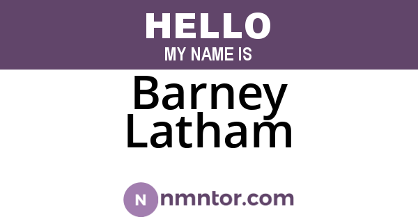 Barney Latham