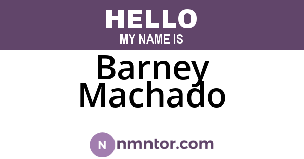 Barney Machado