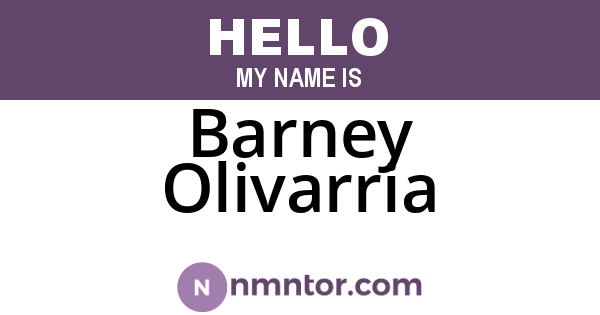 Barney Olivarria