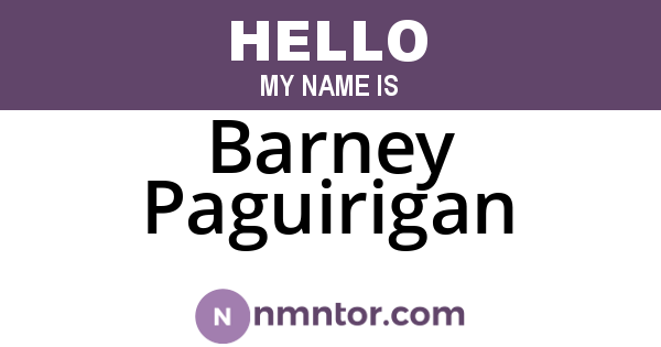 Barney Paguirigan