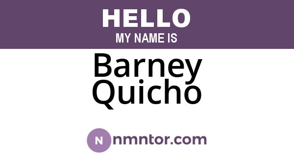 Barney Quicho