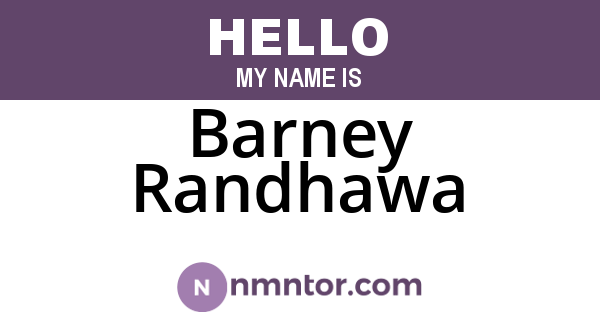 Barney Randhawa