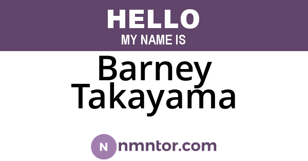 Barney Takayama