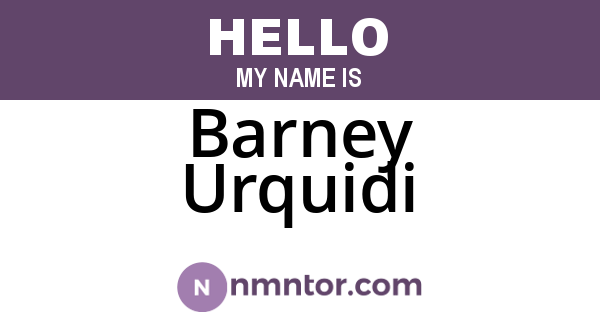 Barney Urquidi