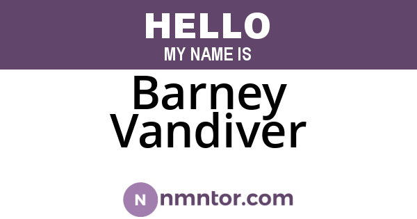 Barney Vandiver