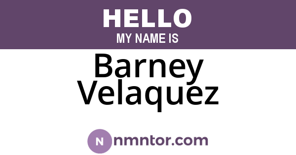 Barney Velaquez