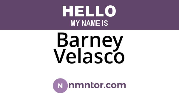 Barney Velasco