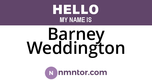 Barney Weddington