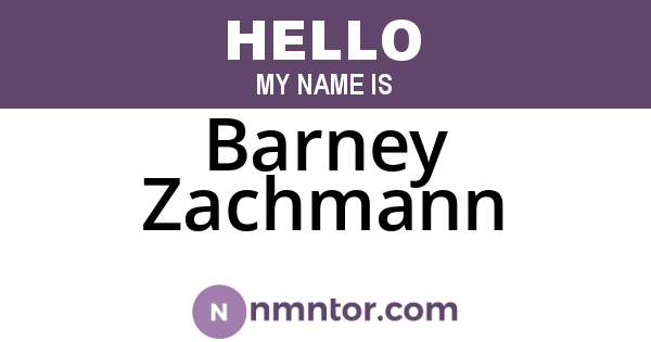 Barney Zachmann