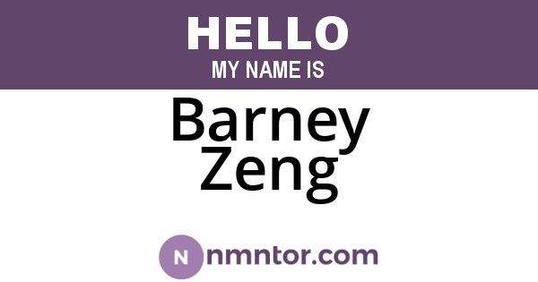Barney Zeng