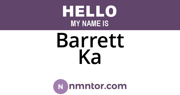 Barrett Ka