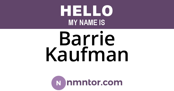 Barrie Kaufman