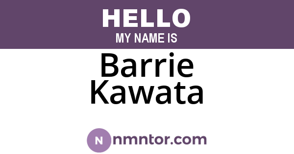 Barrie Kawata