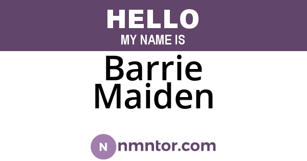 Barrie Maiden