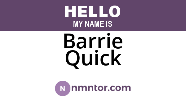 Barrie Quick