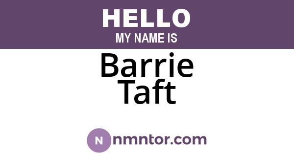 Barrie Taft