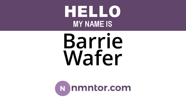 Barrie Wafer