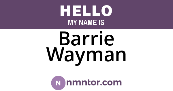 Barrie Wayman