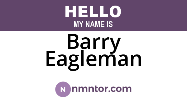 Barry Eagleman