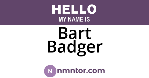 Bart Badger