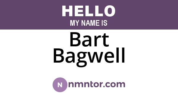 Bart Bagwell
