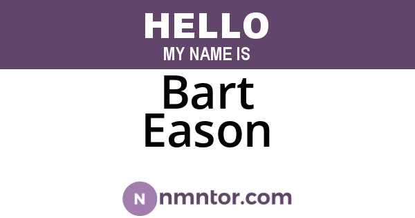 Bart Eason