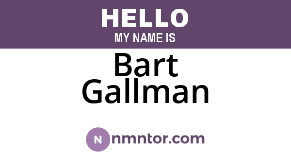 Bart Gallman