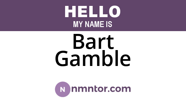 Bart Gamble
