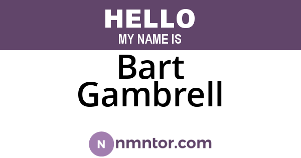 Bart Gambrell