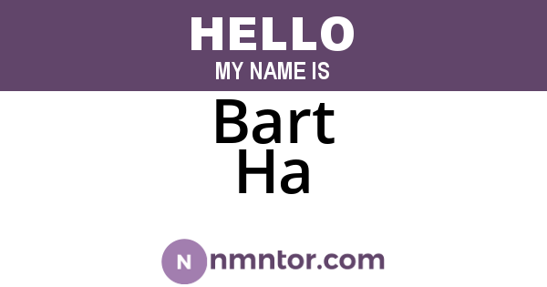 Bart Ha
