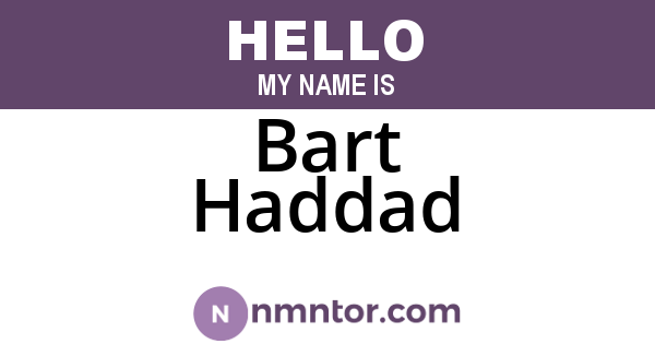 Bart Haddad