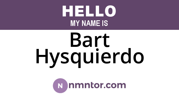 Bart Hysquierdo
