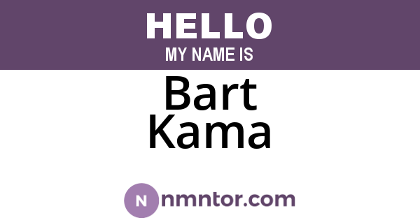 Bart Kama