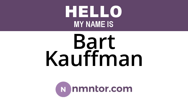 Bart Kauffman