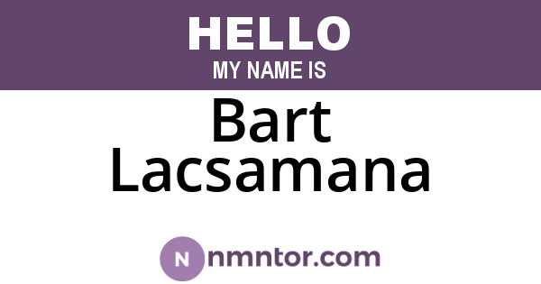 Bart Lacsamana