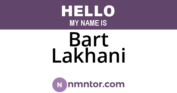 Bart Lakhani
