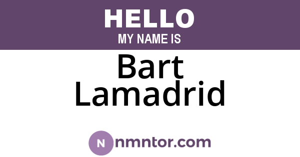 Bart Lamadrid