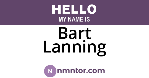 Bart Lanning