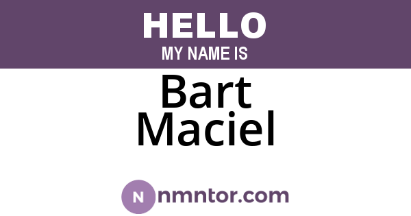 Bart Maciel
