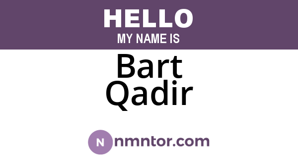 Bart Qadir