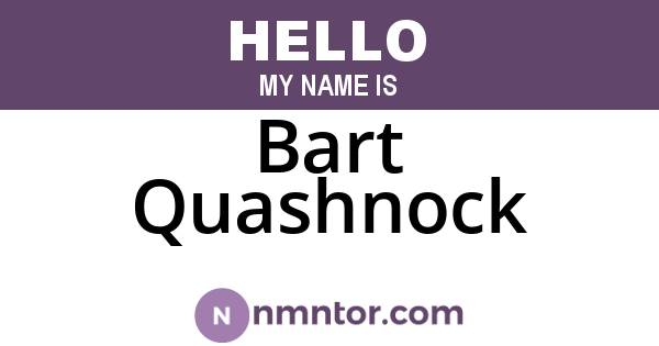 Bart Quashnock